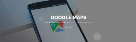 Google Maps zakładanie i optymalizacja wizytówek w mapach Google