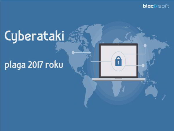 Cyberataki plaga 2017 roku