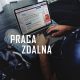 Praca zdalna. Popularny trend i ciekawe rozwiązanie. Bezpieczeństwo pracy zdalnej
